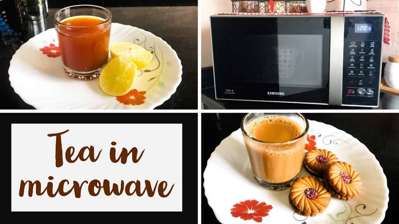 How to Make Tea in the Microwave? Tea Time